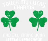 Touch My Lucky Charms - St. Patrick’s Day DTF Transfer Adult Unisex - S & M (10’’) / Light Color Design (See Imaging)