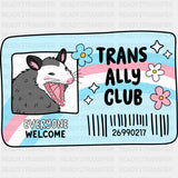 Trans Ally Club, Everyone Welcome - Transgender DTF Transfers ready2transfer Dark Color Design (See Imaging)