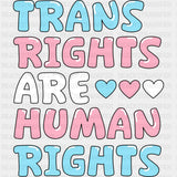 Trans Rights Are Human Rights - Transgender DTF Transfers ready2transfer Dark Color Design (See Imaging)