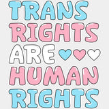 Trans Rights Are Human Rights - Transgender DTF Transfers ready2transfer Light Color Design (See Imaging)