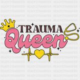 Trauma Queen - Nurse DTF Transfers ready2transfer