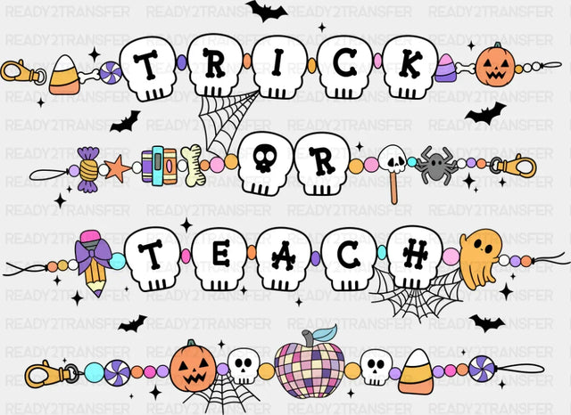 Trick Or Teach - Halloween DTF Transfer Adult Unisex - S & M (10’’) / Dark Color Design (See Imaging)