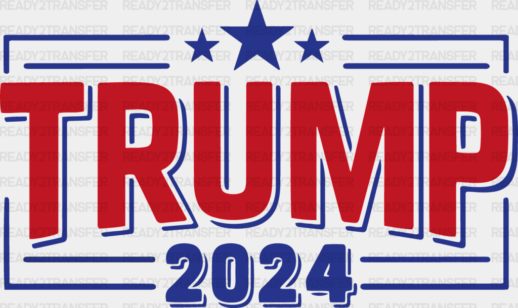 Trump 2024 Design - Trump Theme DTF Transfer – Ready2Transfer