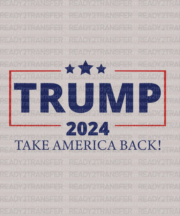 TRUMP TAKE AMERICA BACK DTF Transfer