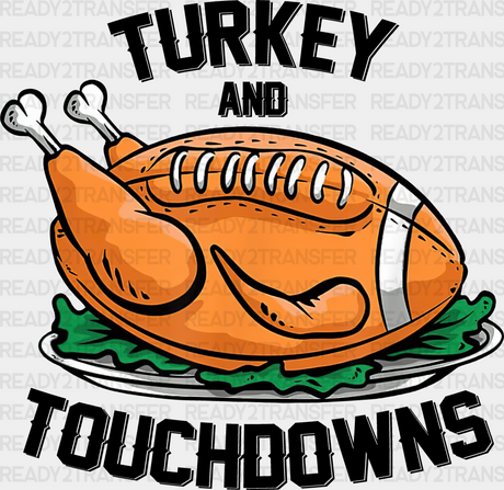 Turkey And Touchdowns - Thanksgiving Dtf Transfer Adult Unisex S & M (10’’) / Dark Color Design