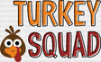 Turkey Squad Solo Dtf Transfer