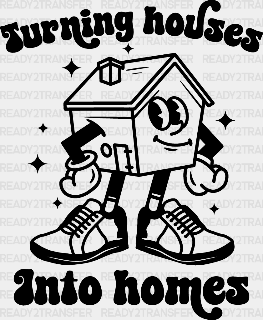 Turning Houses Into Homes - Realtor Iron On Dtf Transfer Adult Unisex S & M (10’’) / Dark Color