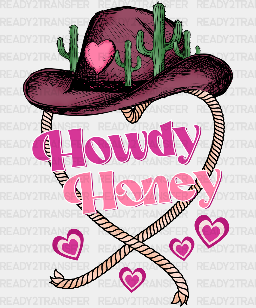 Tx Cactus Hat Howdy Honey Dtf Transfer