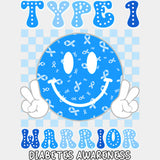 Type 1 Warrior Diabetes Awareness Smiley - Diabetes DTF Transfers ready2transfer Light Color Design (See Imaging)