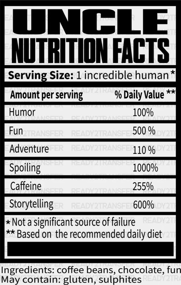Uncle Nutrition Facts - Uncle DTF Heat Transfer