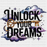 Unlock Your Dreams, Key Design - Quotes DTF Transfers ready2transfer Dark Color Design (See Imaging)