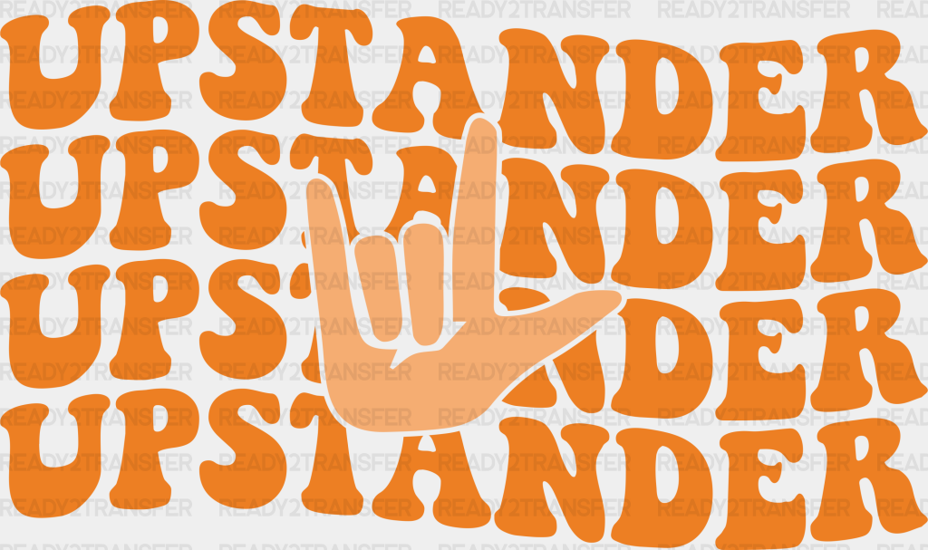Upstander Hand Design - Anti Bullying Iron On DTF Transfer – Ready2Transfer