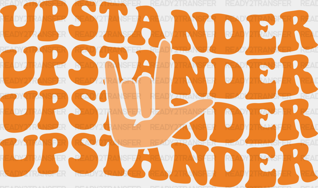 Upstander Hand Design - Anti Bullying Iron On Dtf Transfer