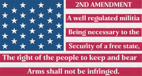 US Flag 2nd Amendment Design - Military DTF Heat Transfer