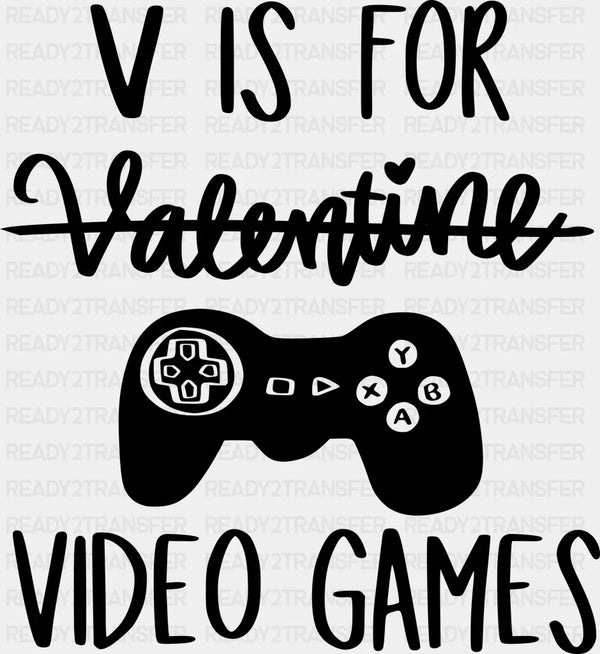 V IS FOR VIDEO GAMES DTF Transfer