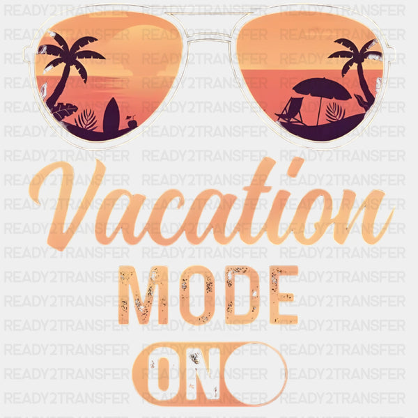 Vacation Mode On Sunglasses - Family Trip DTF Transfers