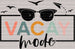 Vacay Mode DTF Heat Transfer, Vacation Design, Vacay Mode DTF ready2transfer Black