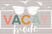 Vacay Mode DTF Heat Transfer, Vacation Design, Vacay Mode DTF ready2transfer White