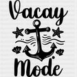 Vacay Mode - Family Cruise DTF heat transfer ready2transfer Dark Color Design ( See imaging )