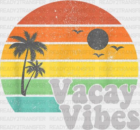 Vacay Vibes Dtf Heat Transfer Vacation Design Mode