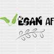 Vegan AF - Vegan DTF Transfers - Adult Unisex - S & M (10’’) / Dark Color Design (See Imaging)