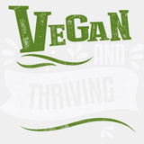 Vegan And Thriving - Vegan DTF Transfers - Adult Unisex - S & M (10’’) / Light Color Design (See Imaging)