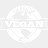 Vegan For A Better World - Vegan DTF Transfers - Adult Unisex - S & M (10’’) / Light Color Design (See Imaging)