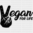 Vegan For Life B&W - Vegan DTF Transfers - Adult Unisex - S & M (10’’) / Dark Color Design (See Imaging)