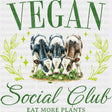 Vegan Social Club Eat More Plants - Vegan DTF Transfers