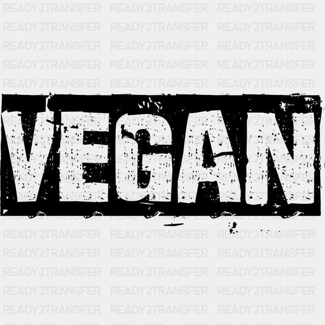 Vegan Vintage B&W - Vegan DTF Transfers - Adult Unisex - S & M (10’’) / Dark Color Design (See Imaging)