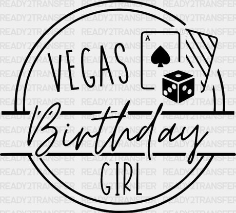 Vegas Birthday Girl Dtf Transfer