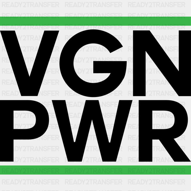 VGN PWR - Vegan DTF Transfers - Adult Unisex - S & M (10’’) / Dark Color Design (See Imaging)