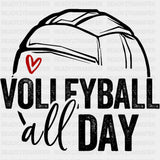 Volleyball All Day - Volleyball DTF Transfers ready2transfer Dark Color Design (See Imaging)