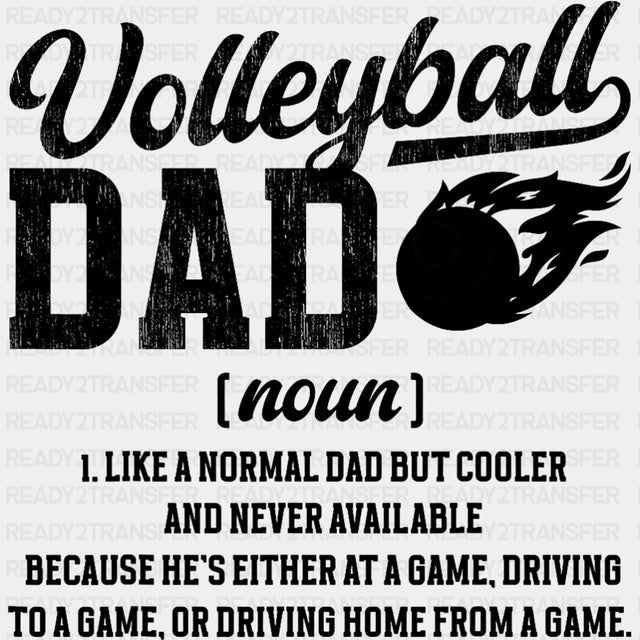 Volleyball Dad Definition - Volleyball DTF Transfers ready2transfer Dark Color Design (See Imaging)