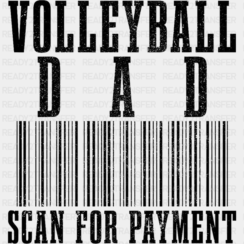 Volleyball Dad, Scan For Payment - Volleyball DTF Transfers ready2transfer Dark Color Design (See Imaging)