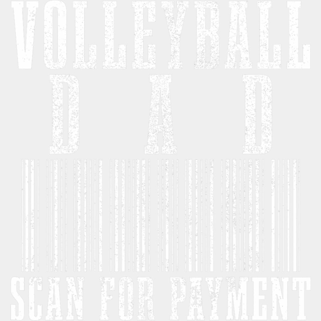 Volleyball Dad, Scan For Payment - Volleyball DTF Transfers ready2transfer Light Color Design (See Imaging)