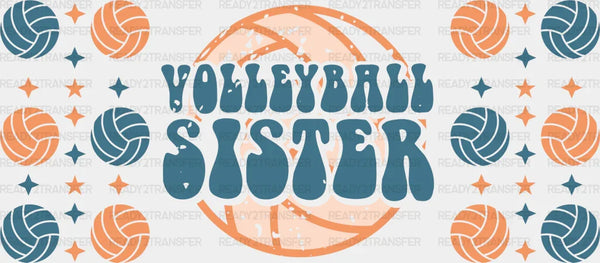 Volleyball Sister - Volleyball Cup Wrap UV Sticker Permanent UV DTF Decal