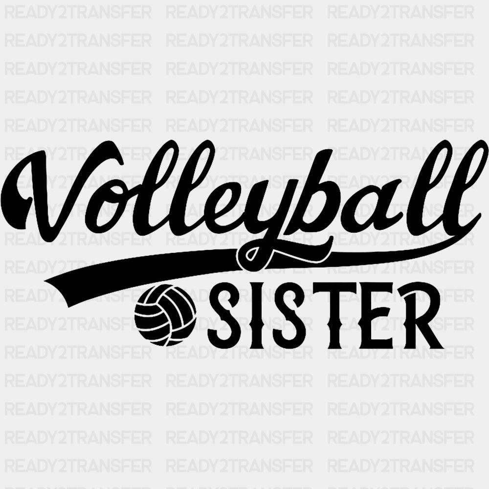 Volleyball Sister - Volleyball DTF Transfers ready2transfer Dark Color Design (See Imaging)