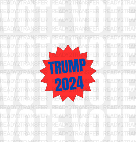 Vote Trump 2024 Election Dtf Transfer Adult Unisex - S & M (10’) / White