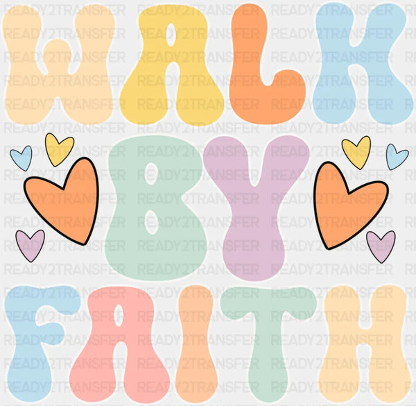 Walk By Faith - Christianity DTF Transfer
