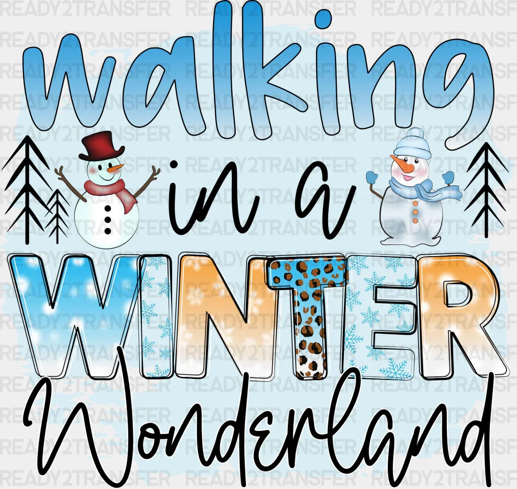 Walking In A Winter Wonderland - Winter Iron On DTF Transfer ready2transfer