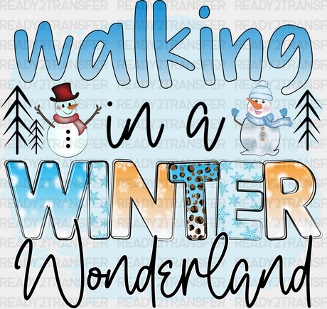 Walking In A Winter Wonderland - Iron On Dtf Transfer