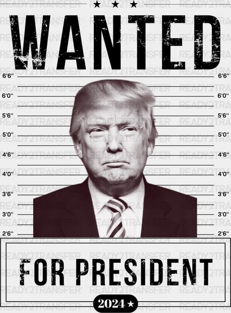 Wanted For President 2024 Election Dtf Transfer Adult Unisex - S & M (10’) / Black