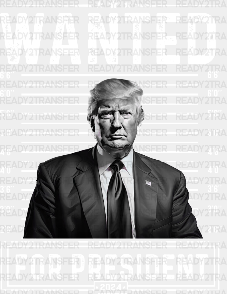 Wanted For President Election Dtf Transfer Adult Unisex - S & M (10’) / White