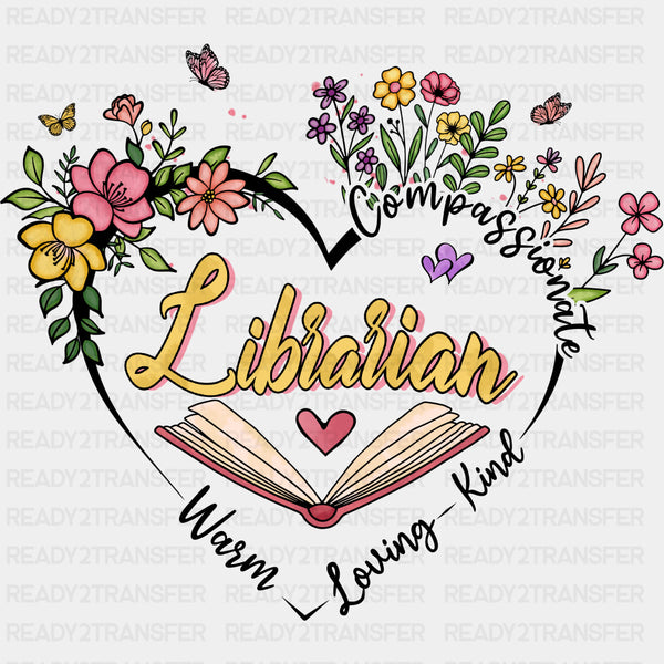 Warm, Loving, Kind Librarian - Librarian DTF Transfers