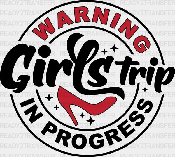 WARNING GIRLSTRIP IN PROGRESS DTF Transfer