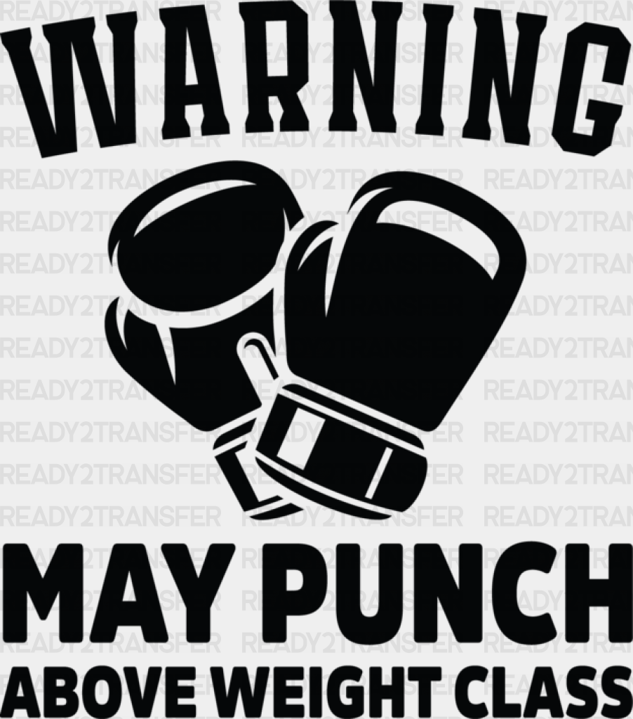 Warning May Punch - Boxing Dtf Heat Transfer Adult Unisex S & M (10’’) / Black