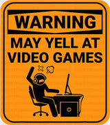 Warning May Yell At Video Games - Funny DTF Transfer