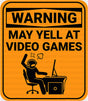 Warning May Yell At Video Games - Funny DTF Transfer