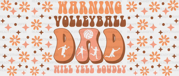 Warning Volleyball Dad - Volleyball Cup Wrap UV Sticker Permanent UV DTF Decal